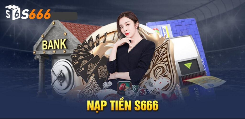 Nạp tiền S666 qua hình thức thẻ cào, nhà cái hỗ trợ nhanh chóng