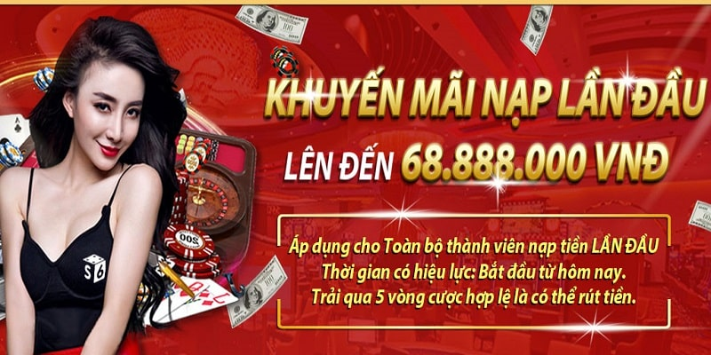 Chương trình ưu đãi nạp tiền lần đầu trên S666